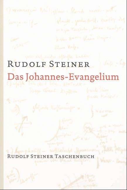 Steiner TB.0644 Johannes-Evangelium - Rudolf Steiner - Książki -  - 9783727464409 - 