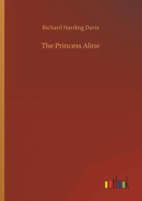 Cover for Davis · The Princess Aline (Bok) (2019)
