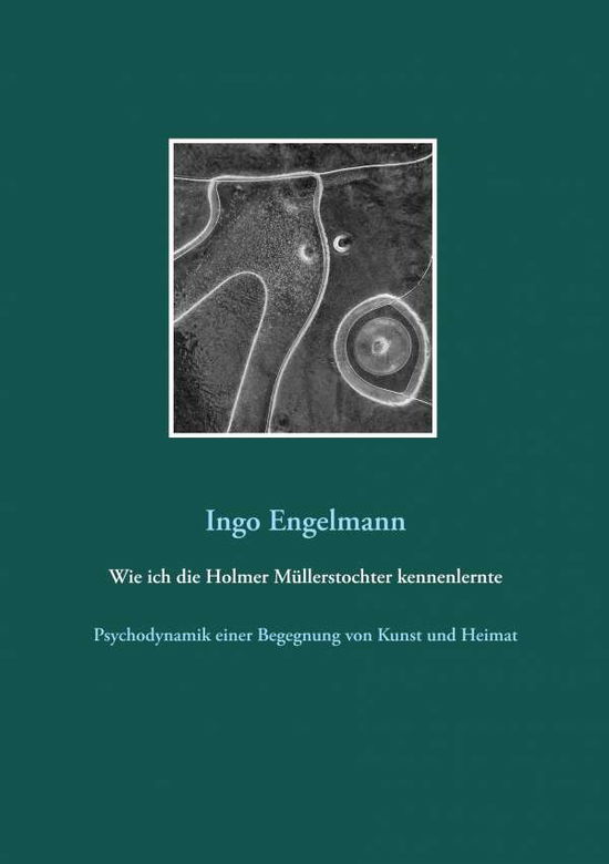 Cover for Engelmann · Wie ich die Holmer Müllerstoc (Book)