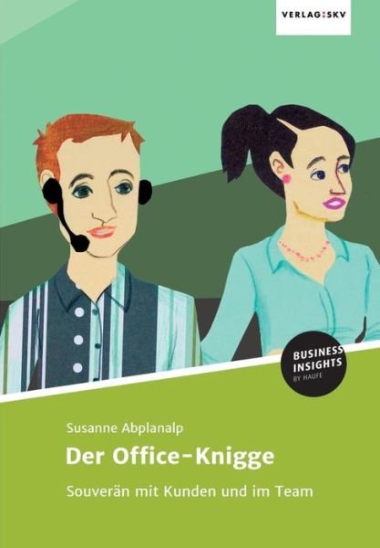 Cover for Abplanalp · Der Office-Knigge (Buch) (2017)