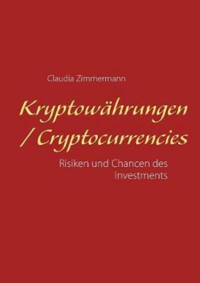Kryptowährungen / Cryptocurr - Zimmermann - Books -  - 9783746063409 - January 2, 2018