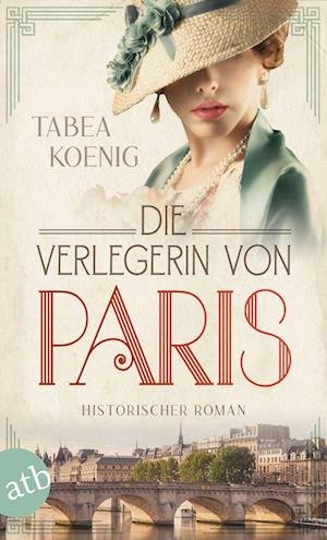 Cover for Tabea Koenig · Die Verlegerin von Paris (Buch) (2022)