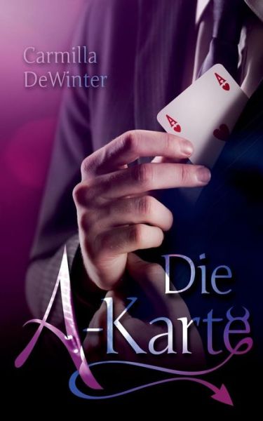 Cover for Carmilla Dewinter · Die A-Karte (Paperback Book) (2019)