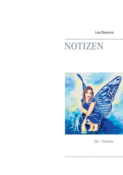 Notizen - Baerens - Books -  - 9783751900409 - March 25, 2020