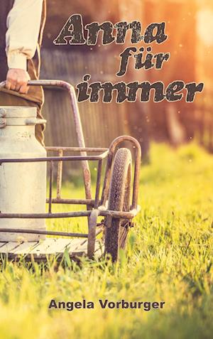 Cover for Angela Vorburger · Anna für immer (Paperback Book) (2021)
