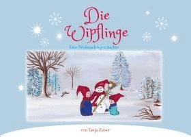 Cover for Tanja Zaiser · Die Wipflinge (Paperback Book) (2021)