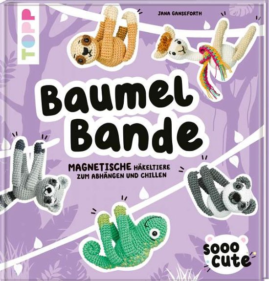 Cover for Ganseforth · Sooo Cute - Baumel-Bande (Book)