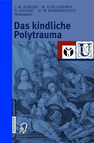 Cover for Johannes M Rueger · Das Kindliche Polytrauma (Paperback Book) (2003)