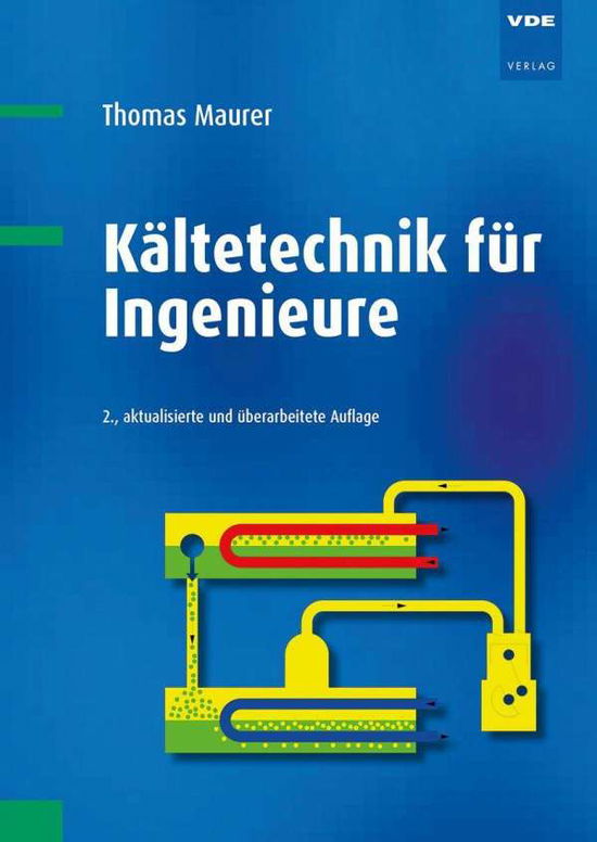 Cover for Thomas Maurer · Kältetechnik für Ingenieure (Paperback Book) (2021)