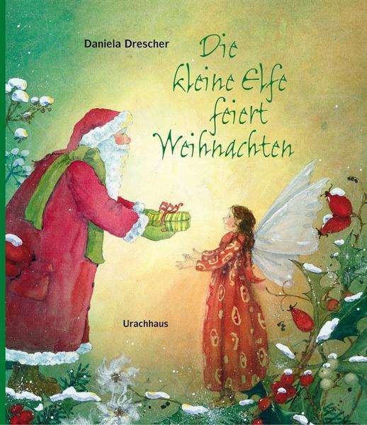 Cover for Drescher · Kleine Elfe feiert Weihnachten (Buch)