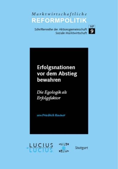 Erfolgsnationen vor dem Abstieg bewahren - Friedrich Reutner - Books - Walter de Gruyter - 9783828204409 - 2008