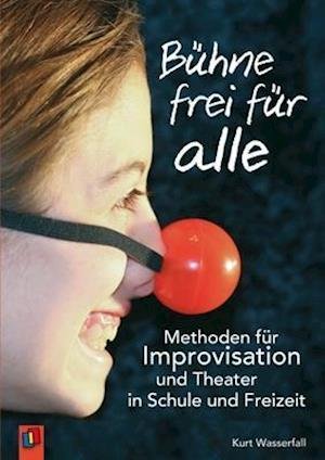 Cover for Kurt Wasserfall · Bühne frei für alle (Paperback Book) (2013)