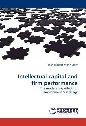 Cover for Wan Fadzilah Wan Yusoff · Intellectual Capital and Firm Performance: the Moderating Effects of Environment (Paperback Book) (2009)