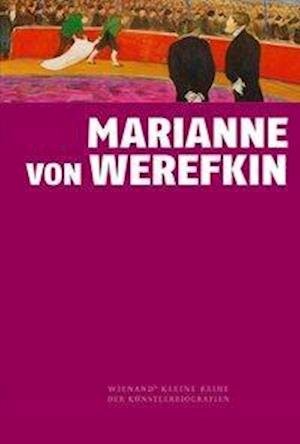 Cover for Ziegelgänsberger · Marianne von Werefkin (Buch)