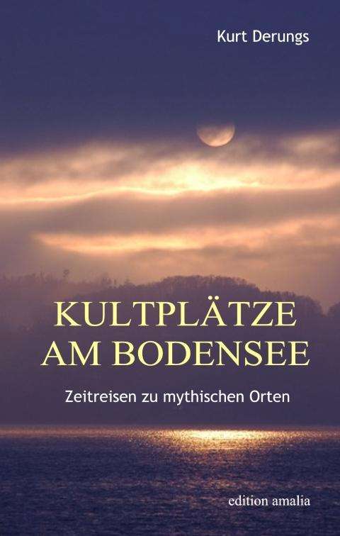 Cover for Derungs · Kultplätze am Bodensee (Book)