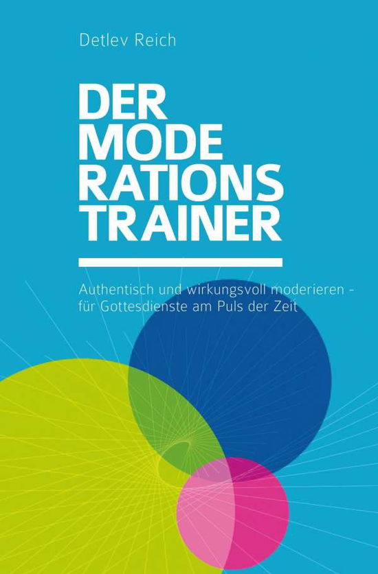 Cover for Reich · Der Moderations-Trainer (Book)