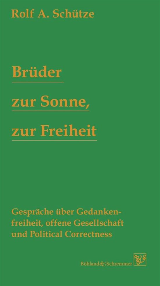 Cover for Schütze · Brüder zur Sonne, zur Freiheit (Book)