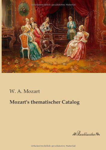 Cover for W. A. Mozart · Mozart's Thematischer Catalog (Paperback Book) [German edition] (2013)