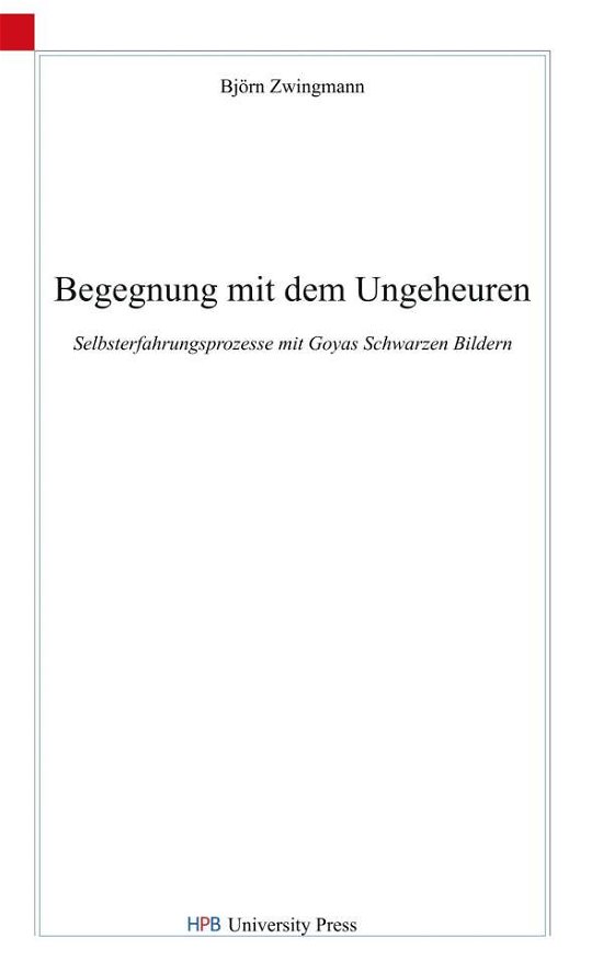 Cover for Zwingmann · Begegnung mit dem Ungeheuren (Buch) (2019)