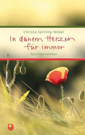 Cover for Christa Spilling-Nöker · In deinem Herzen für immer (Book) (2023)