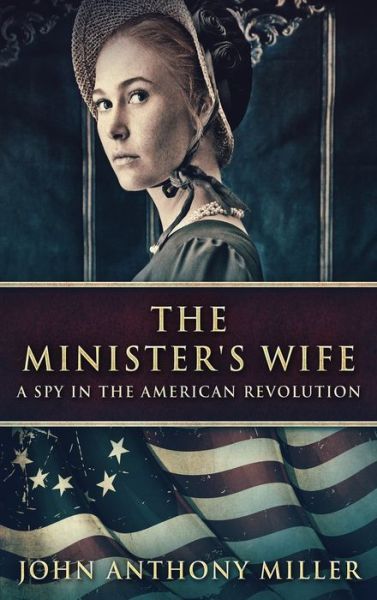 Cover for John Anthony Miller · The Minister's Wife (Gebundenes Buch) (2022)