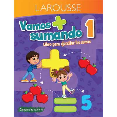 Cover for Ediciones Larousse · Vamos sumando 1 primaria (Paperback Book) (2022)