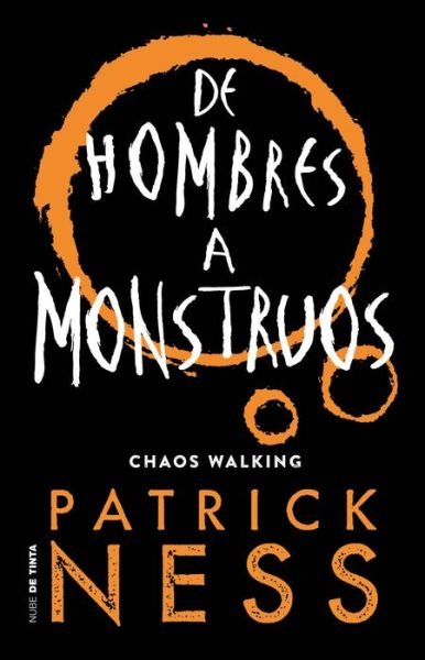 Cover for Patrick Ness · De Hombres a Monstruos / Monsters of Men (Buch) (2019)