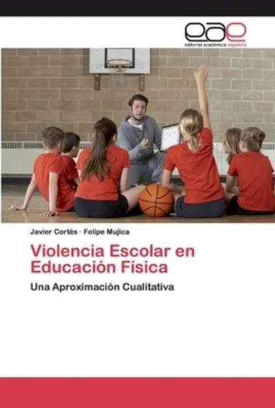 Cover for Cortés · Violencia Escolar en Educación F (Book) (2020)