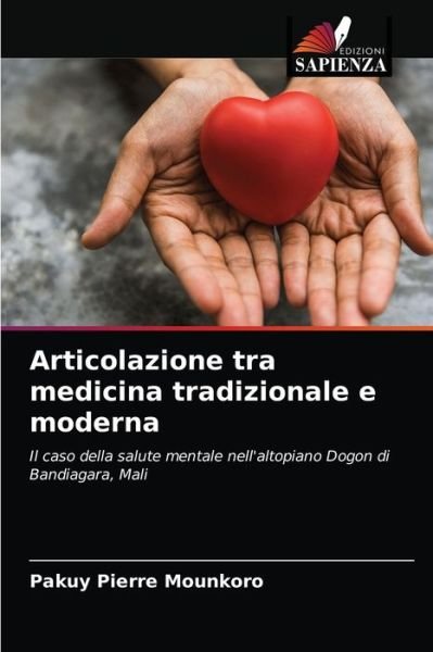 Cover for Pakuy Pierre Mounkoro · Articolazione tra medicina tradizionale e moderna (Paperback Book) (2021)