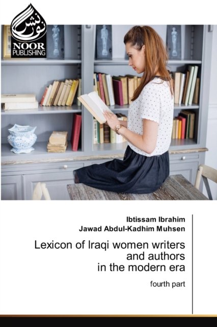 Cover for Ibtissam Ibrahim · Lexicon of Iraqi women writers and authors in the modern era (Taschenbuch) (2021)