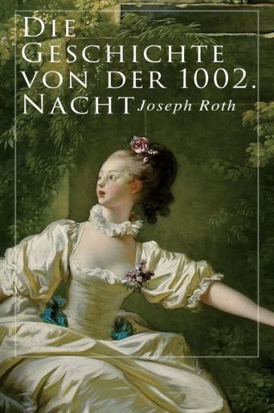 Cover for Joseph Roth · Die Geschichte von der 1002. Nacht (Paperback Bog) (2018)