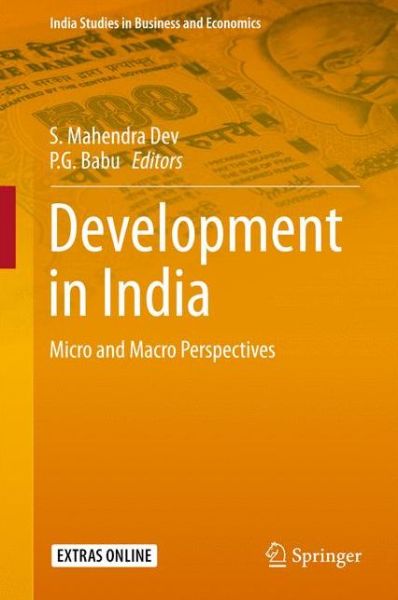 Development in India: Micro and Macro Perspectives - India Studies in Business and Economics - S Mahendra Dev - Books - Springer, India, Private Ltd - 9788132225409 - July 30, 2015