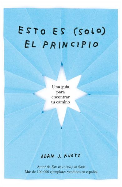 Cover for Adam J. Kurtz · Esto es  el principio / You Are Here Now (Pocketbok) (2022)