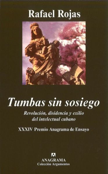 Cover for Rafael Rojas · Tumbas Sin Sosiego (Paperback Book) [Spanish, Segunda edition] (2006)