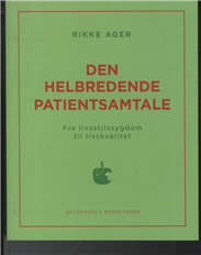 Cover for Rikke Ager · Den helbredende samtale (Bound Book) [1st edition] (2012)