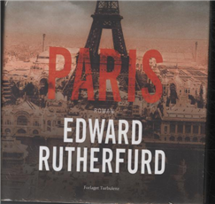 Cover for Edward Rutherfurd · Paris (Bound Book) [1º edição] [Indbundet] (2014)