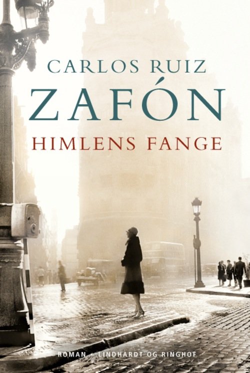 Cover for Carlos Ruiz Zafón · Himlens fange (Innbunden bok) [1. utgave] [Indbundet] (2012)