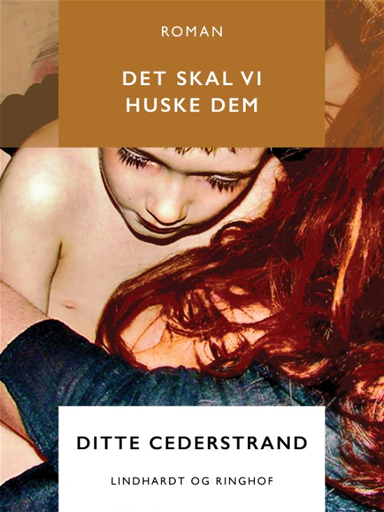 Cover for Ditte Cederstrand · De uspurgtes historie: Det skal vi huske dem (Taschenbuch) [1. Ausgabe] (2017)