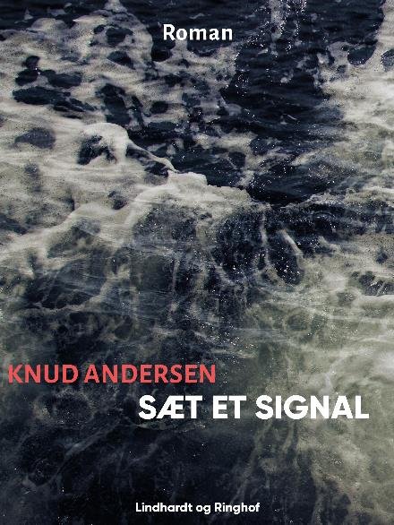 Cover for Knud Andersen · Sæt et signal (Sewn Spine Book) [1th edição] (2018)