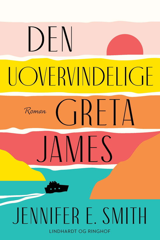 Cover for Jennifer E. Smith · Den uovervindelige Greta James (Bound Book) [1st edition] (2022)