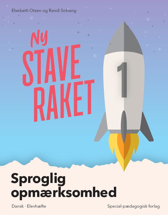 Cover for Elsebeth Otzen; Randi Solvang · Ny Staveraket: Ny Staveraket, Fase 1, Sproglig opmærksomhed (Hæftet bog) [1. udgave] (2023)