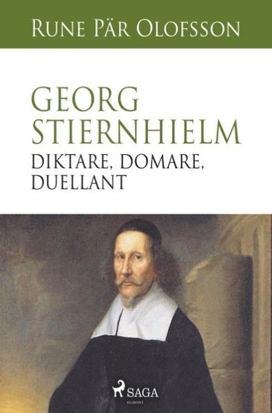 Cover for Rune Pär Olofsson · Georg Stiernhielm - diktare, domare, duellant (Bok) (2018)
