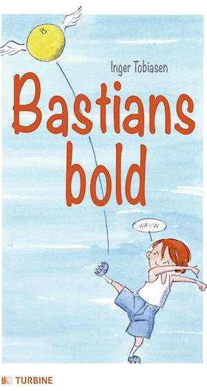 Cover for Inger Tobiasen · Bastians bold (Hardcover bog) (2015)