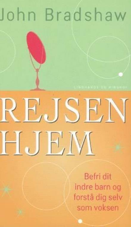 Cover for John Bradshaw · Rejsen hjem (Gebundesens Buch) [4. Ausgabe] (2002)