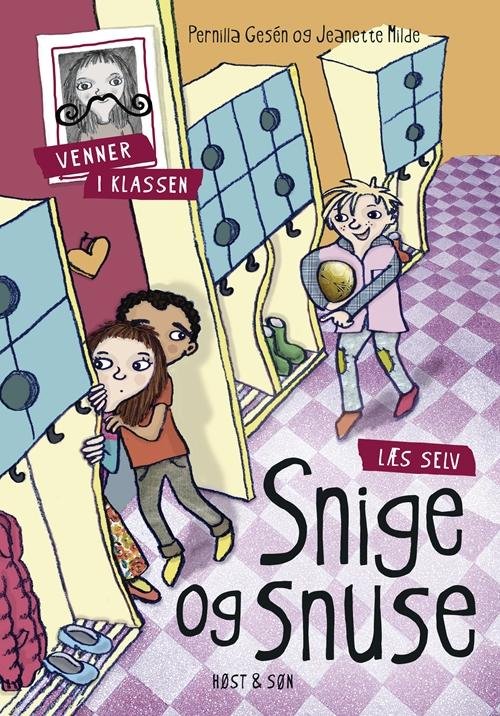 Venner i klassen: Snige og snuse - Pernilla Gesén - Bøger - Høst og Søn - 9788763843409 - 4. maj 2016