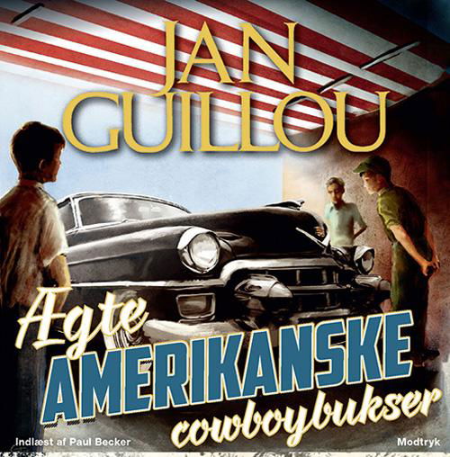 Cover for Jan Guillou · Det Store Århundrede: Ægte amerikanske cowboybukser (Audiobook (MP3)) [1. Painos] (2016)