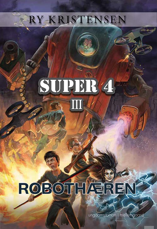 Cover for Super 4: Robothæren (Hæftet bog) [1. udgave] (2020)