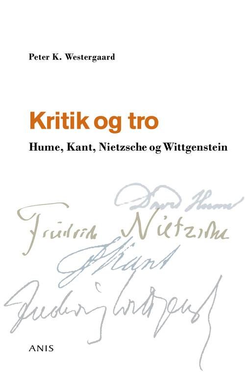 Cover for Peter K. Westergaard · Kritik og tro (Sewn Spine Book) [1. Painos] (2015)
