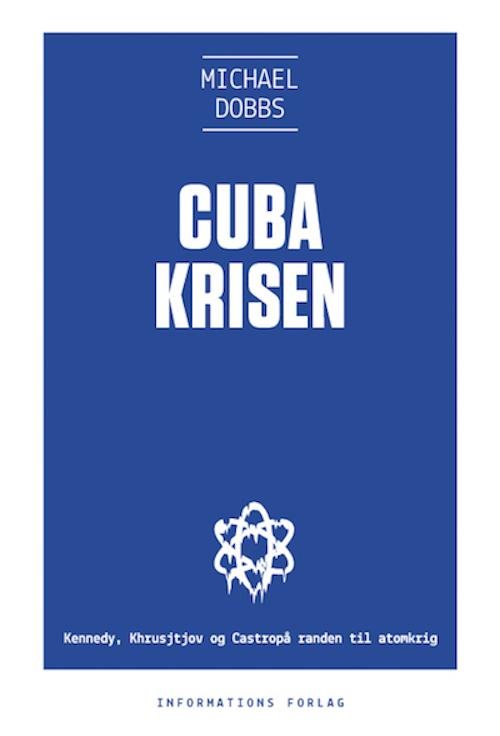 Cover for Michael Dobbs · Koldkrigstrilogi: Cubakrisen (Sewn Spine Book) [4th edição] (2017)