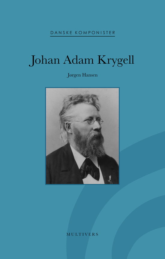 Cover for Jørgen Hansen · Danske Komponister: Johan Adam Krygell (Sewn Spine Book) [1er édition] (2023)